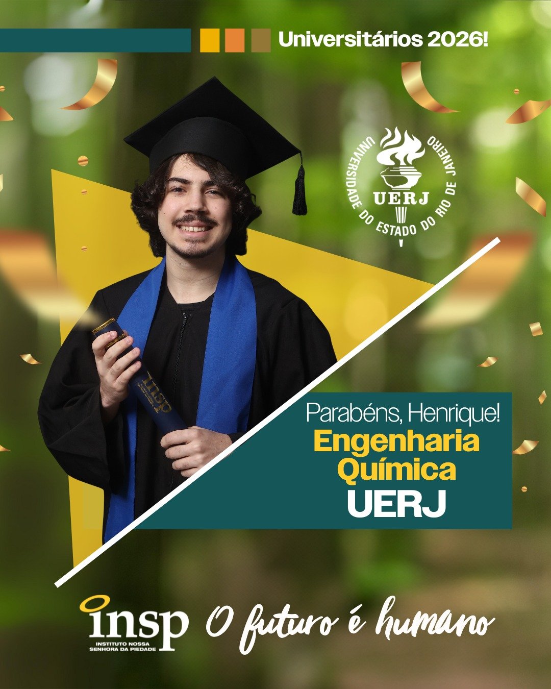 Parabéns, Henrique! 🎓✨

Que orgulho ver essa conquista! O INSP Vest prepara o estudante para muito mais do que o vestibular. A união entre simulados fortes e o suporte ao controle emocional faz toda a diferença na hora da prova e reflete diretamente nessas aprovações. Esse é o Jeito Piedade de Educar!

👇 Estes são apenas alguns dos nossos destaques. Tem um resultado e quer compartilhar? Entre em contato com a coordenação do Ensino Médio.

#orgulho #conquista #sucesso #enem #parabéns #futuro #universidade #faculdade #ensinosuperior #resultados #escola #ensino #riodejaneiro #semprecomvoce #jacarepaguá #INSP