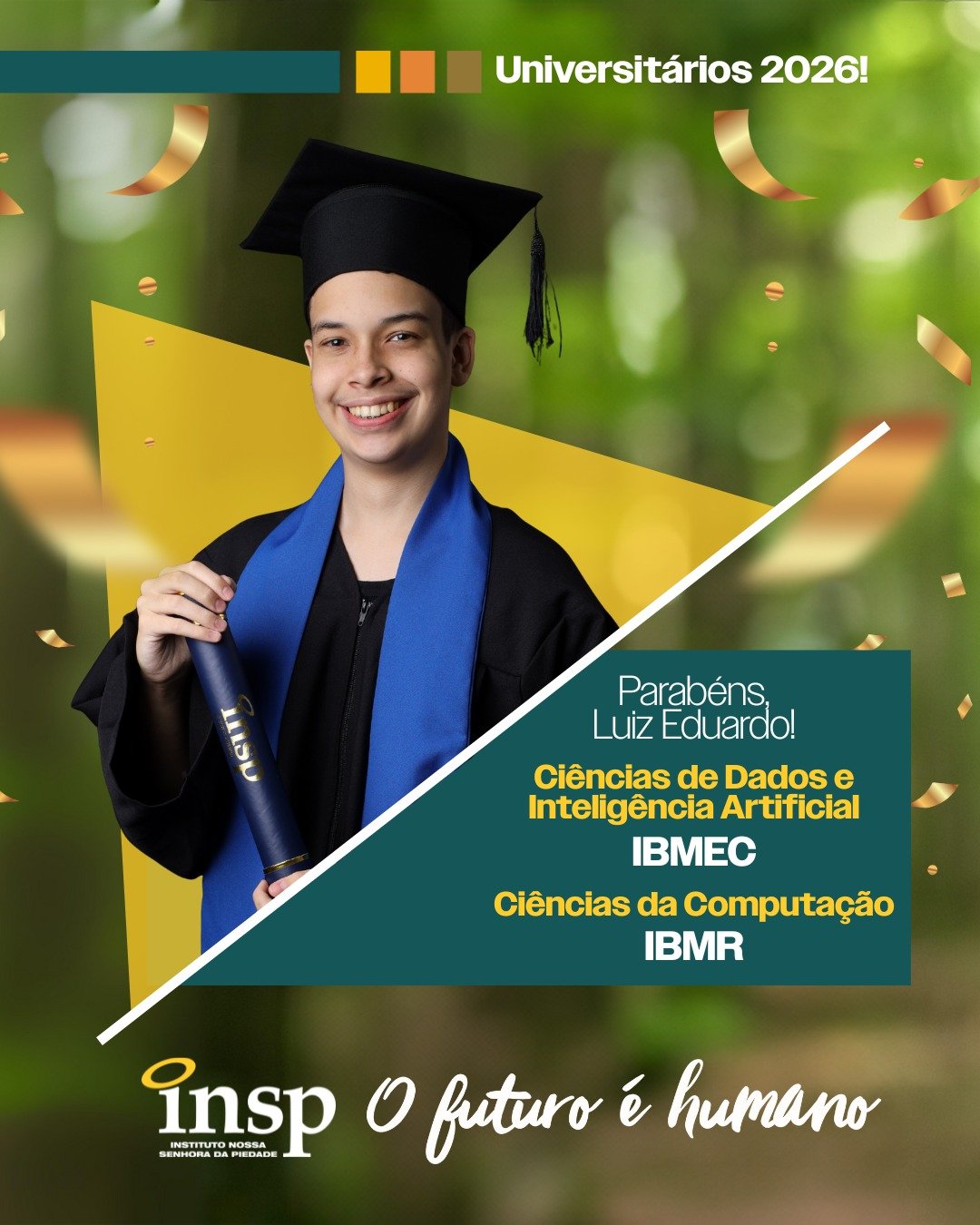 Parabéns, Luiz Eduardo! 🎓✨

Que orgulho ver essa conquista! O INSP Vest prepara o estudante para muito mais do que o vestibular. A união entre simulados fortes e o suporte ao controle emocional faz toda a diferença na hora da prova e reflete diretamente nessas aprovações. Esse é o Jeito Piedade de Educar!

👇 Estes são apenas alguns dos nossos destaques. Tem um resultado e quer compartilhar? Entre em contato com a coordenação do Ensino Médio.

#orgulho #conquista #sucesso #enem #parabéns #futuro #universidade #faculdade #ensinosuperior #resultados #escola #ensino #riodejaneiro #semprecomvoce #jacarepaguá #INSP