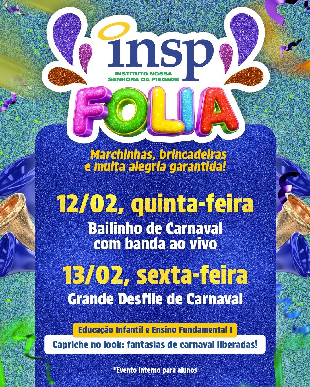 🎭✨ O clima de Carnaval já chegou por aqui! 

Preparamos dois dias especiais, cheios de alegria, música e muita animação:

🎶 Quinta-feira (12/02) – Bainho de Carnaval com banda ao vivo, para celebrarmos juntos em um momento de pura diversão.
🎉 Sexta-feira (13/02) – Nosso tradicional Desfile de Carnaval, trazendo cor, criatividade e encanto.

Evento interno para alunos da Educação Infantil e do Ensino Fundamental I.

#Carnaval #Alegria #Comunidade #INSP #Escola #EducaçãoInfantil #EFI #riodejaneiro