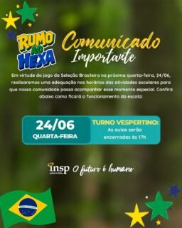 🇧🇷⚽ Atenção, famílias!

Em virtude do jogo da Seleção Brasileira, teremos uma adequação no horário das atividades escolares na próxima quarta-feira, 24/06.

✅ Turno Matutino: aulas em horário regular, sem alterações.
⏰ Turno Vespertino: as aulas serão encerradas às 17h.

A medida foi organizada para que nossa comunidade escolar possa acompanhar esse momento especial, mantendo o compromisso com a rotina e o bem-estar dos nossos alunos.

Contamos com a compreensão de todos! 💙💛💚

#INSP #ComunicadoImportante #RumoAoHexa #SeleçãoBrasileira #OFuturoÉHumano