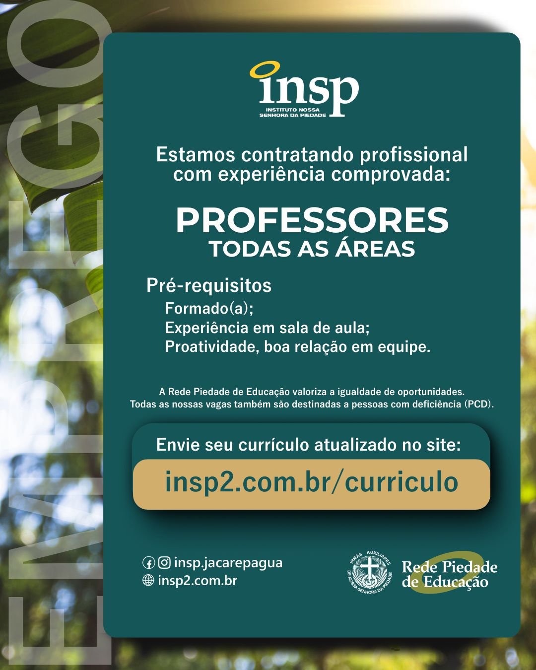 Trabalhe conosco!
O Instituto Nossa Senhora da Piedade abre inscrições para seu processo seletivo de Professores (Todas as áreas - Fundamental I ao Ensino Médio)
Buscamos profissionais dedicados, inovadores e apaixonados pela educação, comprometidos com a excelência acadêmica e a formação humana.
Envie seu currículo atualizado no site:
www.insp2.com.br/curriculo
#curriculo #trabalho #emprego #vaga #educação