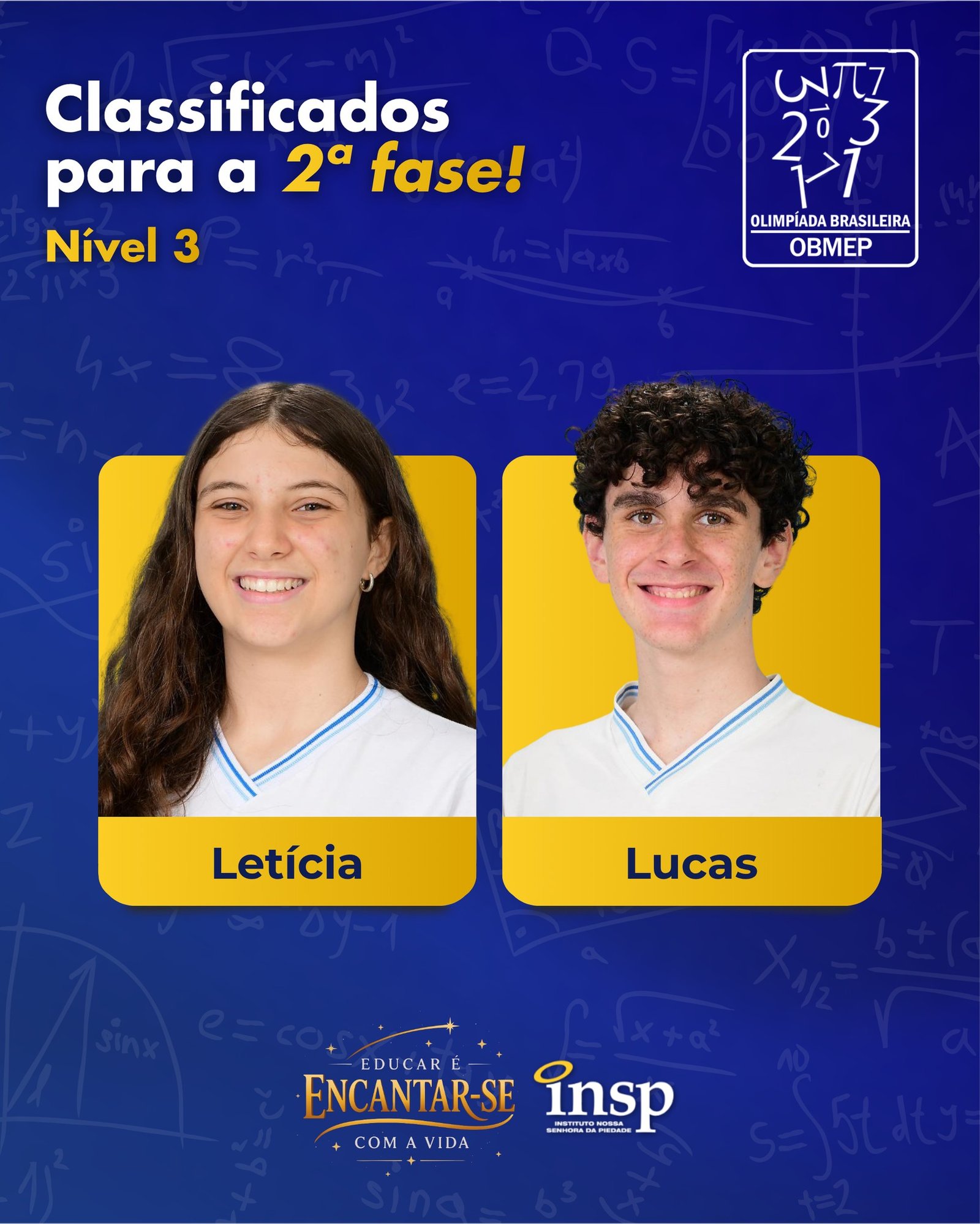 🎯📐 Excelência se constrói com dedicação.
OBMEP - Nível 3 (Ensino Médio)
Parabéns, Letícia e Lucas pela classificação para a 2ª fase da OBMEP, resultado de muito empenho, disciplina e paixão pelo conhecimento.
Essa conquista reforça o compromisso do INSP com uma formação acadêmica sólida, que prepara nossos alunos para enfrentar desafios com confiança e protagonismo.
Parabéns também aos professores, que, com dedicação e excelência, tornam cada conquista possível.
Que esta seja apenas mais uma de muitas vitórias! 💙
#INSPJacarepaguá #OBMEP #EnsinoMédio #ExcelênciaAcadêmica #OrgulhoINSP
