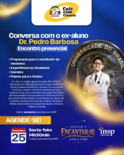 ☕🔬 CAFÉ COM CIÊNCIA
O INSP recebe o médico e ex-aluno Dr. Pedro Barbosa para um encontro especial com os alunos sobre Medicina, Saúde e Pesquisa.
Formado em Medicina pela Universidade Federal do Rio de Janeiro (UFRJ), doutorando em Medicina pela UFRJ, médico da Secretaria Municipal de Saúde e oficial da Marinha do Brasil, Dr. Pedro retorna ao INSP para compartilhar sua trajetória, experiências e conhecimentos.
📅 25 de setembro (sexta-feira)
⏰ 14h30 às 15h20
📍 Exclusivo para alunos do INSP
Um momento de troca e aprendizado que aproxima nossos alunos da ciência, da pesquisa e das possibilidades que o conhecimento pode abrir para o futuro. 💙