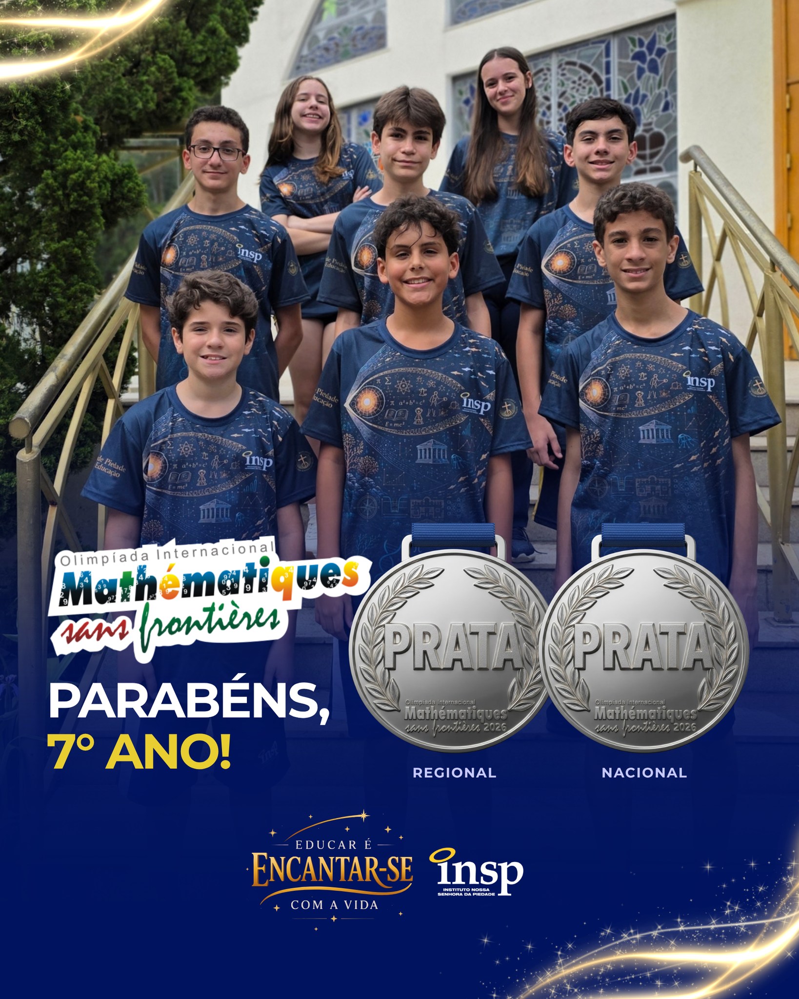 ✨ PARABÉNS, CAMPEÕES! 🏅
Na edição de 2026 da Olimpíada Internacional Matemática Sem Fronteiras, a maior olimpíada interclasses do mundo, alunos do 7º ano conquistaram medalha de prata na Região Sudeste e na competição nacional! 🎉
O Instituto Nossa Senhora da Piedade celebra com orgulho essa conquista extraordinária, reflexo do esforço, da dedicação e do Jeito Piedade de Educar que inspira excelência.
#INSP #OlimpíadaMatemática #FuturoBrilhante #MatemáticaSemFronteiras #JeitoPiedadeDeEducar