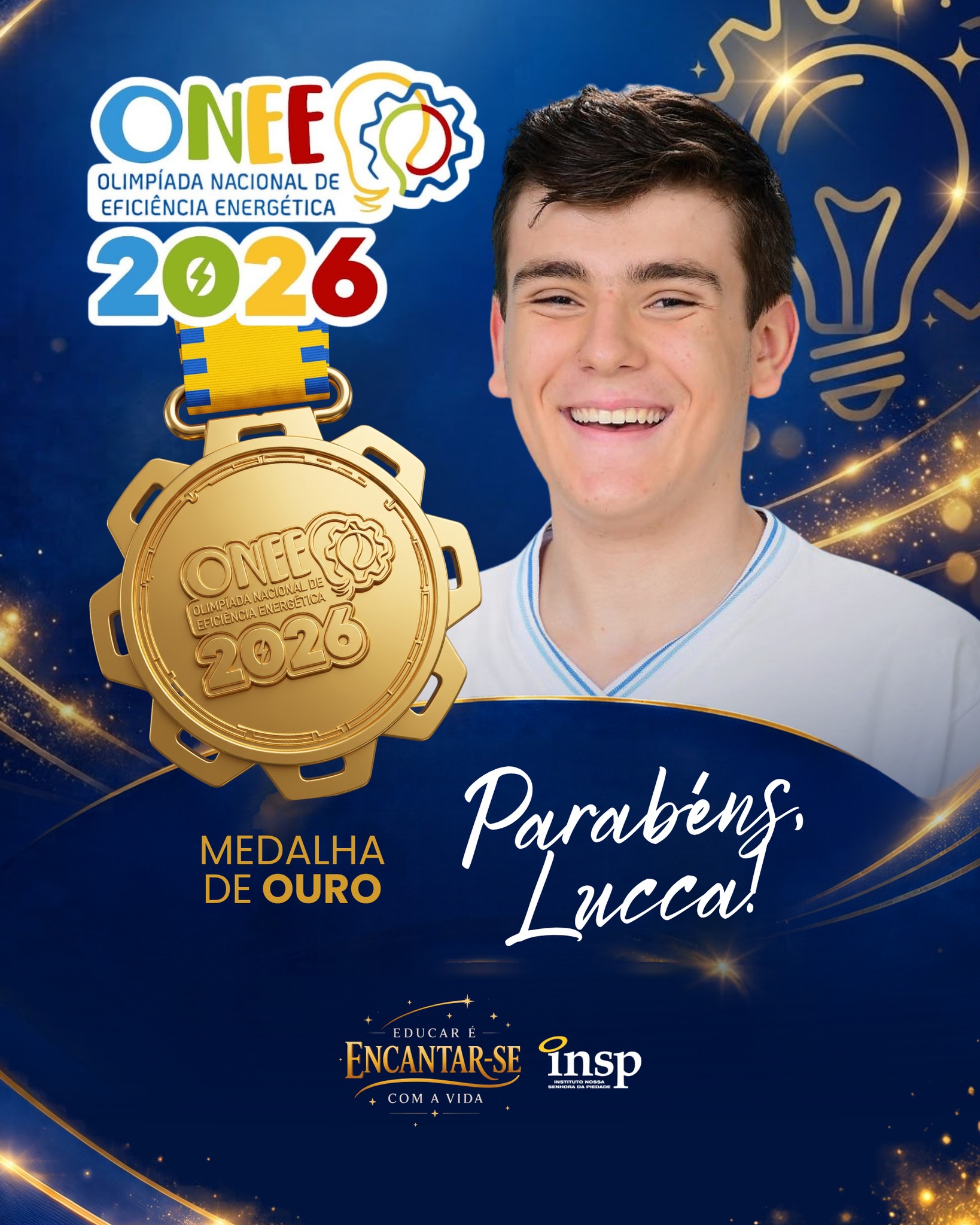 💡 Mais uma conquista cheia de energia… direto para o INSP!
Parabéns, Lucca, por conquistar Medalha de Ouro na ONEE 2026 — Olimpíada Nacional de Eficiência Energética! ⚡🏆
A ONEE é uma competição educacional brasileira voltada à conscientização sobre o uso consciente e sustentável da energia elétrica. Com dedicação e muito estudo, nosso estudante transformou esforço em medalha e nos encheu de orgulho. 🌱
Aqui, aprender é iluminar o futuro… e construir um mundo mais consciente 🌍💚
#SouINSP #INSPJacarepaguá #ONEE2026 #Sustentabilidade #OrgulhoINSP